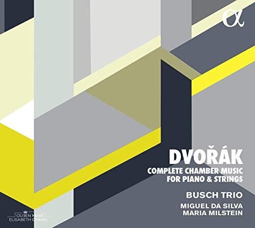 Dvorak / Busch Trio / Silva: Complete Chamber Piano & Strin