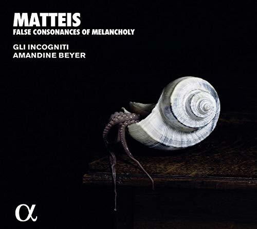 Matteis / Beyer: False Consonances Melancholy