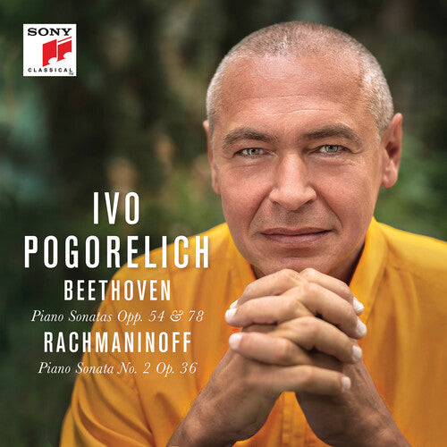 Beethoven / Pogorelich: Beethoven: Piano Sonatas Op. 54 & 78 - Rachmaninoff: Piano Sonata No. 2 Op. 36