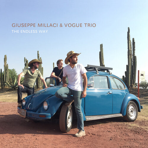 Millaci, Giuseppe / Vogue Trio: The Endless Way