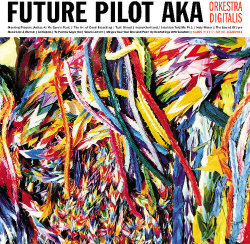 Future Pilot Aka: Orkestra Digitalis