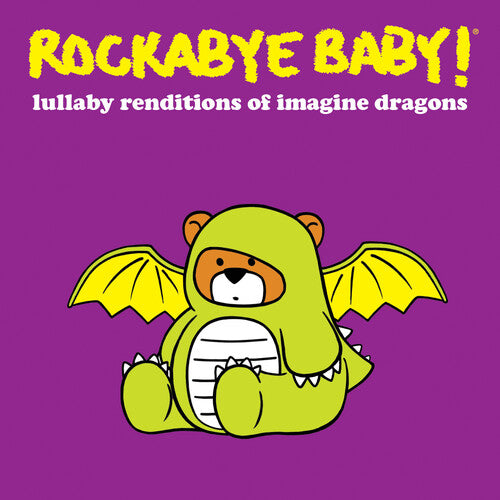 Rockabye Baby!: Lullaby Renditions of Imagine Dragons