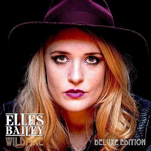 Bailey, Elles: Wildfire (Deluxe)