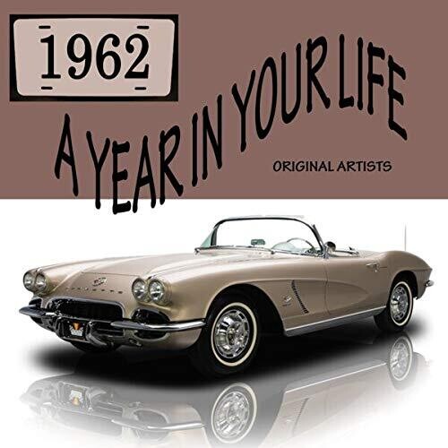 Year in Your Life 1962 / Various: A Year In Your Life 1962 (Various Artists)