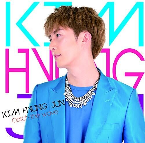 Hyung Jun, Kim: Catch The Wave (A Version) (Limited Edition)