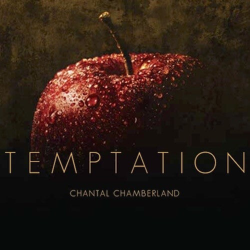 Chamberland, Chantal: Temptation (MQA-CD)