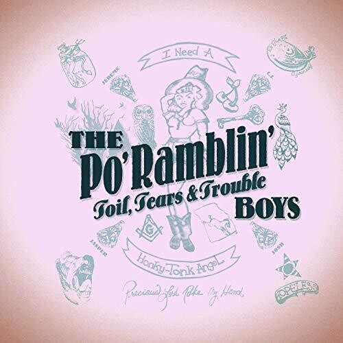 Po' Ramblin' Boys: Toil, Tears & Trouble