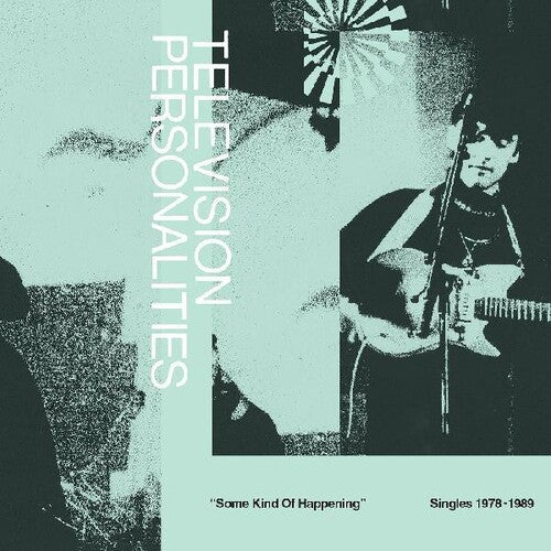 Television Personalities: Some Kind Of Happening (singles 1978-1989)