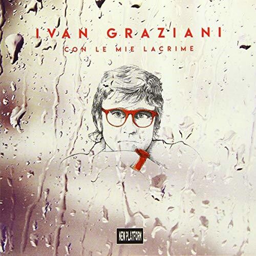 Graziani, Ivan: Con Le Mie Lacrime [Red Colored Vinyl]