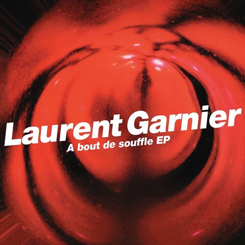 Garnier, Laurent: A Bout De Souffle