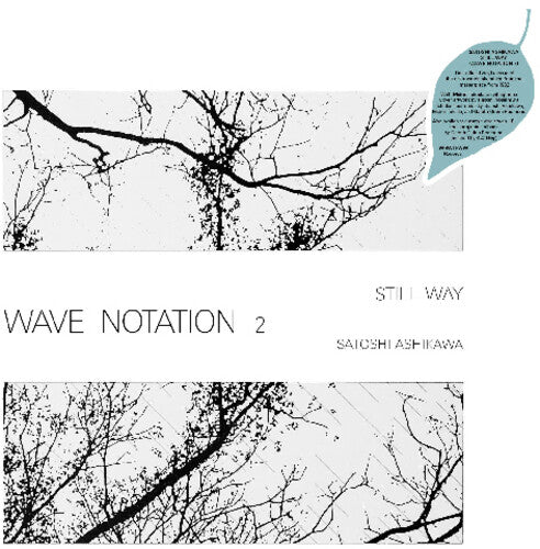 Ashikawa, Satoshi: Still Way (Wave Notation 2)