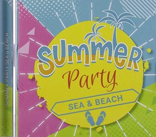 Summer Party Sea & Beach / Various: Summer Party Sea & Beach / Various