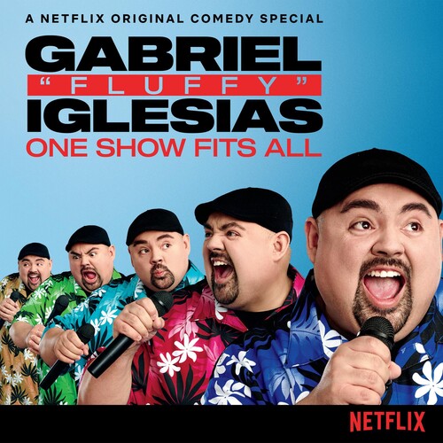 Iglesias, Gabriel: One Show Fits All