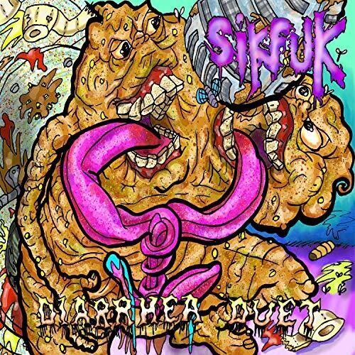 Sikfuk: Diarrhea Duet