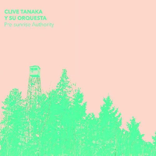 Tanaka, Clive Y Su Orquesta: Pre-sunrise Authority