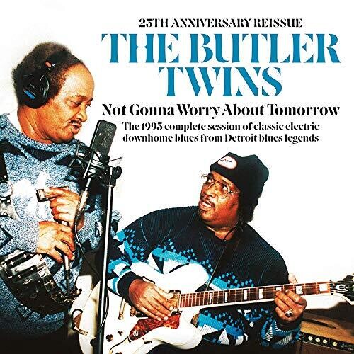 Butler Twins: Not Gonna Worry About Tomorrow: 25th Anniversary