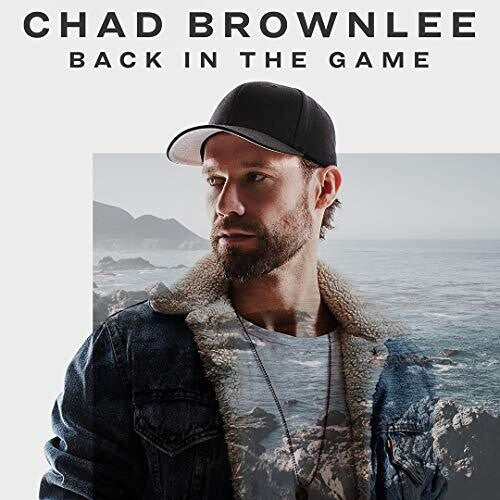 Brownlee, Chad: Back In The Game