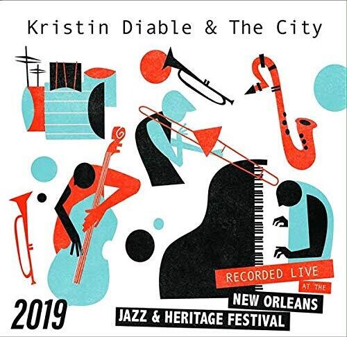 Diable, Kristin: Live at Jazzfest 2019