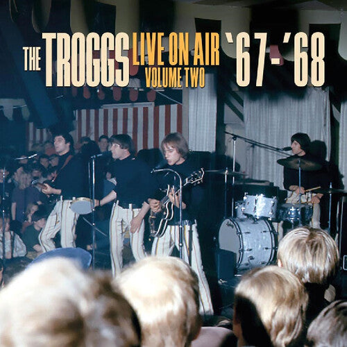 Troggs: Live On Air: Volume Two