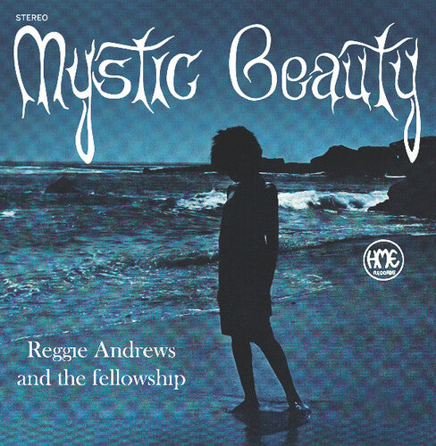Andrews, Reggie & Fellowship: Mystic Beauty