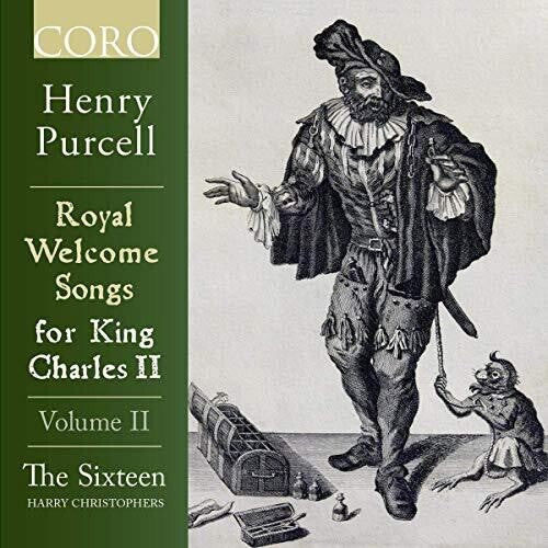 Purcell / Sixteen / Christophers: Royal Welcome Songs 2