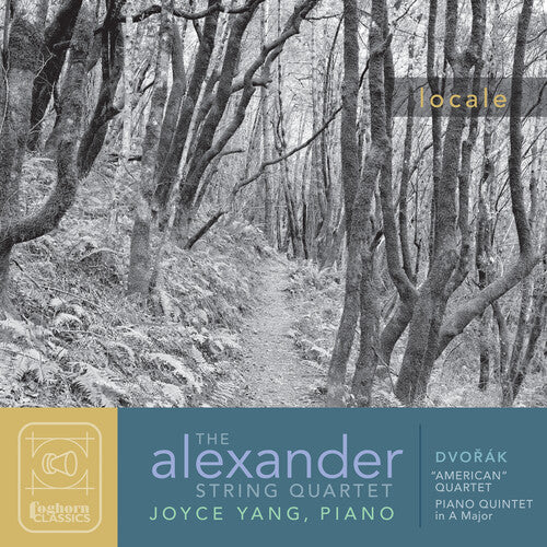 Dvorak / Alexander String Quartet / Yang: Locale