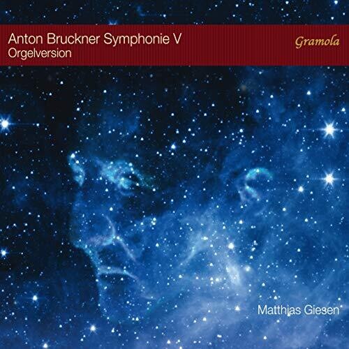 Bruckner / Giesen: Symphony 5 (Orgelversion)