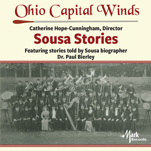 Sousa / Ohio Capital Winds / Bierley: Sousa Stories