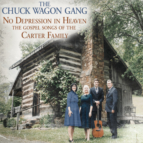 Chuck Wagon Gang: No Depression In Heaven