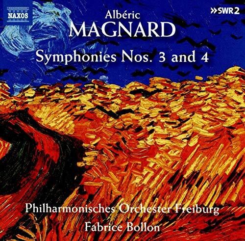 Magnard / Bollon / Freiburg Philharmonic Orch: Symphonies 3 & 4