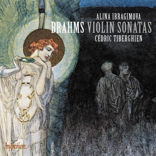 Ibragimova, Alina / Tiberghien, Cedric: Brahms: Violin Sonatas