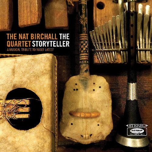 Birchall, Nat: The Storyteller: A Musical Tribute to Yusef Lateef