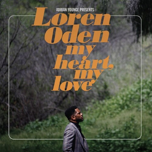 Oden, Loren: Adrian Younge presents Loren Oden: My Heart My Love