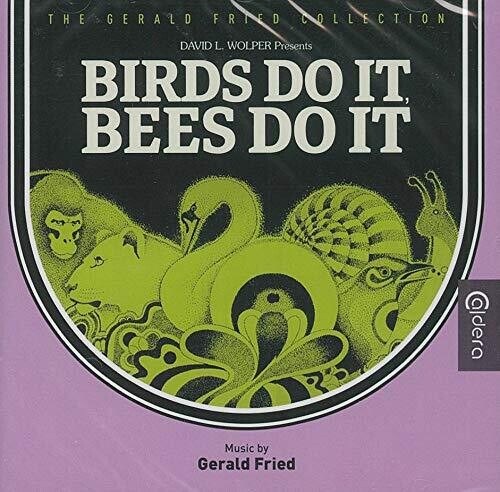 Fried, Gerald: Birds Do It, Bees Do It (Original Soundtrack)