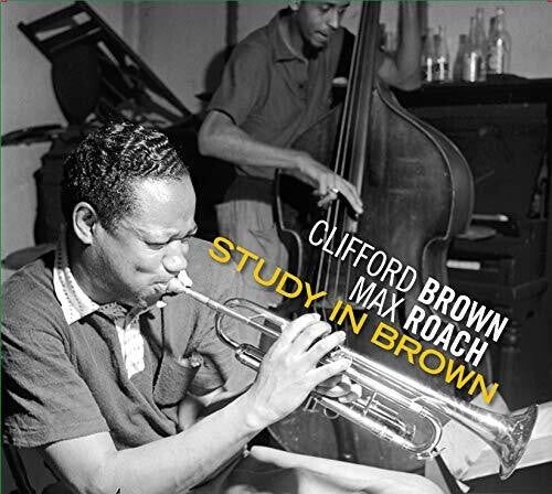 Brown, Clifford / Roach, Max: Study In Brown / Clifford Brown & Max Roach / At Basin Street [Deluxe Digipak]