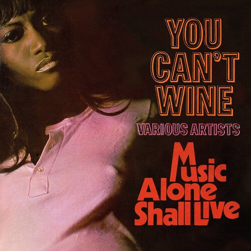 You Can't Wine / Music Alone Shall Live / Various: You Can'T Wine / Music Alone Shall Live: Expanded Edition / Various