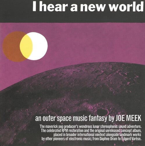 Meek, Joe: I Hear A New World / The Pioneers Of Electronic Music