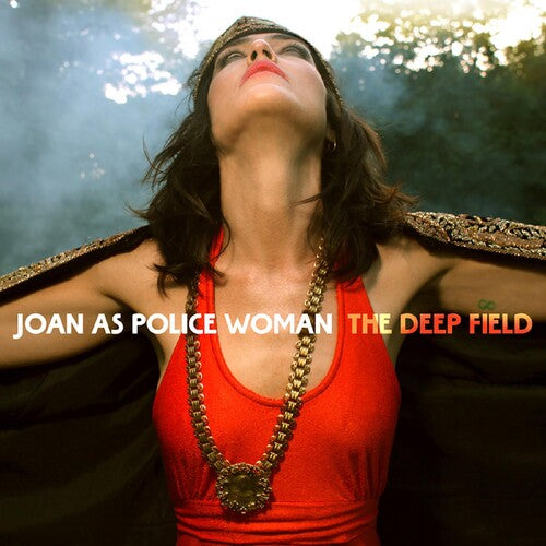 Joan as Police Woman: Deep Field