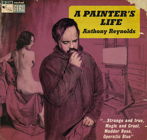 Reynolds, Anthony: A Painter's Life