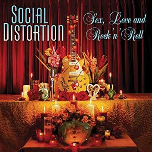 Social Distortion: Sex Love & Rock N Roll