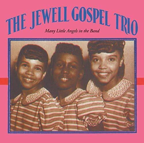 Jewell Gospel Trio: Many Little Angels In The Band