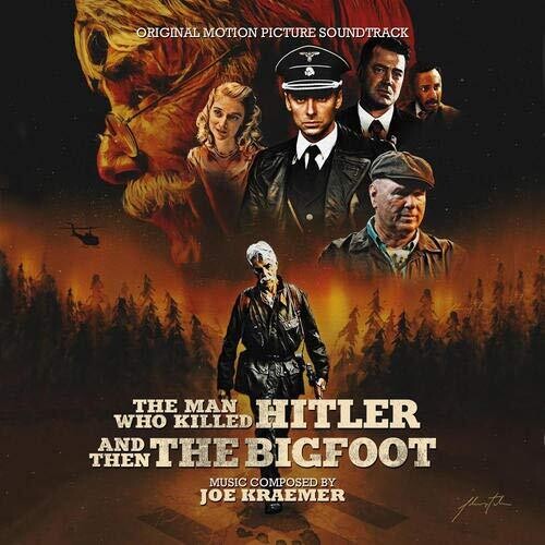 Man Who Killed Hitler & Then Bigfoot (Score) / Ost: The Man Who Killed Hitler and Then the Bigfoot (Original Motion Picture Soundtrack)