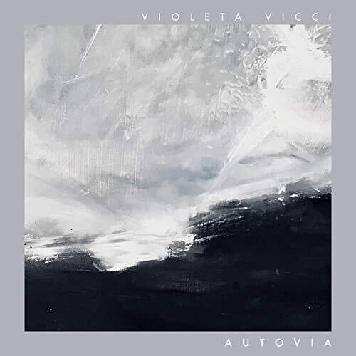 Vicci, Violeta: Autovia [White Colored Vinyl]