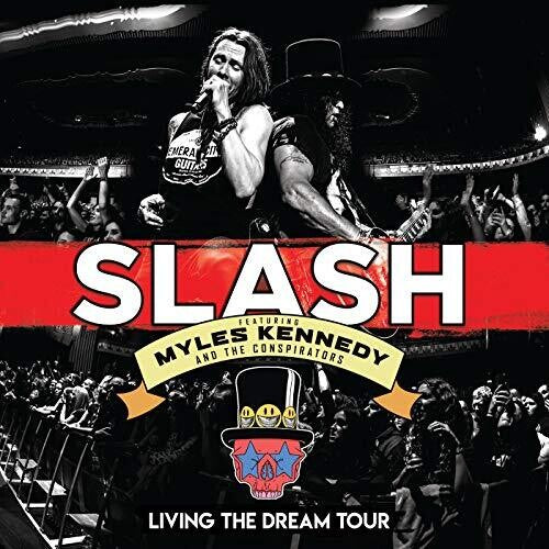 Slash / Kennedy, Myles & Conspirators: Living The Dream Tour