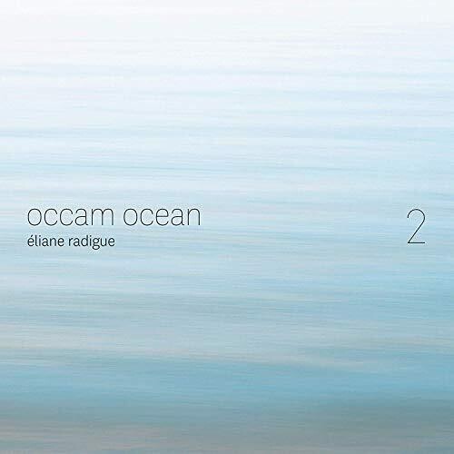 Radigue / Onceim: Occam Ocean 2