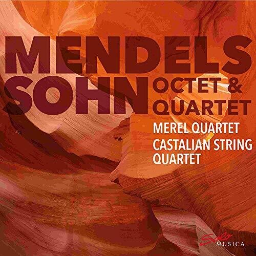 Mendelssohn-Bartholdy / Merel Quartet: Octet Und Quartet