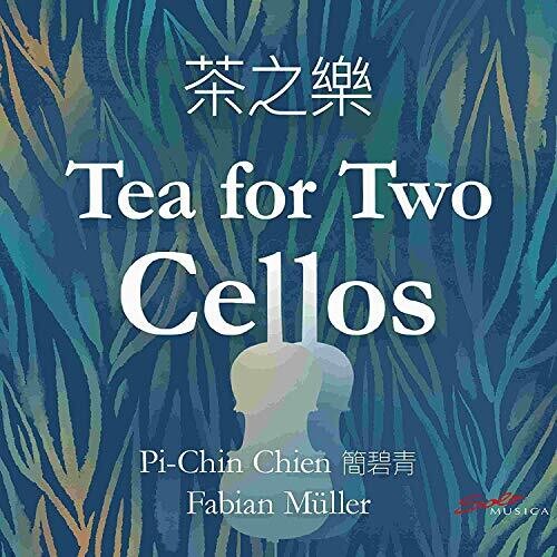 Muller / Chien: Tea for Two Cellos