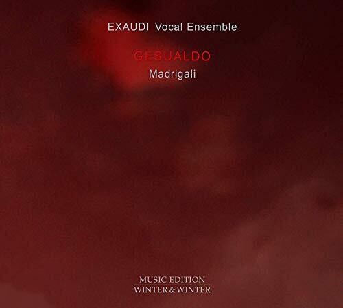 Gesualdo / Exaudi Vocal Ensemble: Madrigali