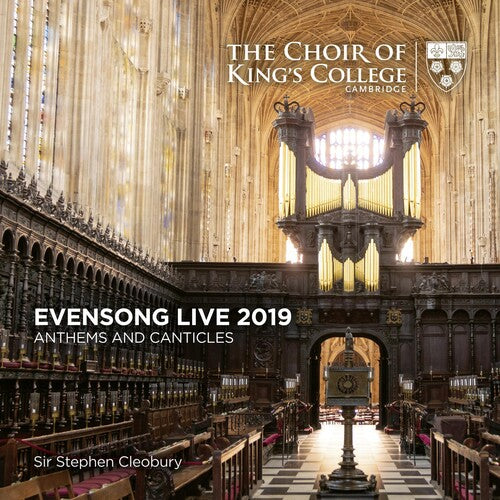 Choir of King's College Cambridge: Evensong Live 2019 - Anthems And Canticles