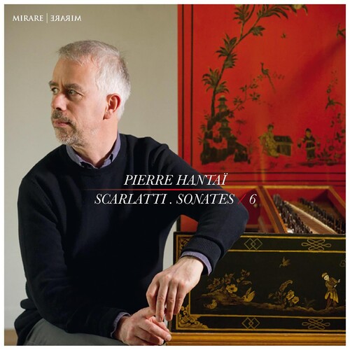 Hantai, Pierre: Scarlatti: Harpsichord Sonatas Vol.6